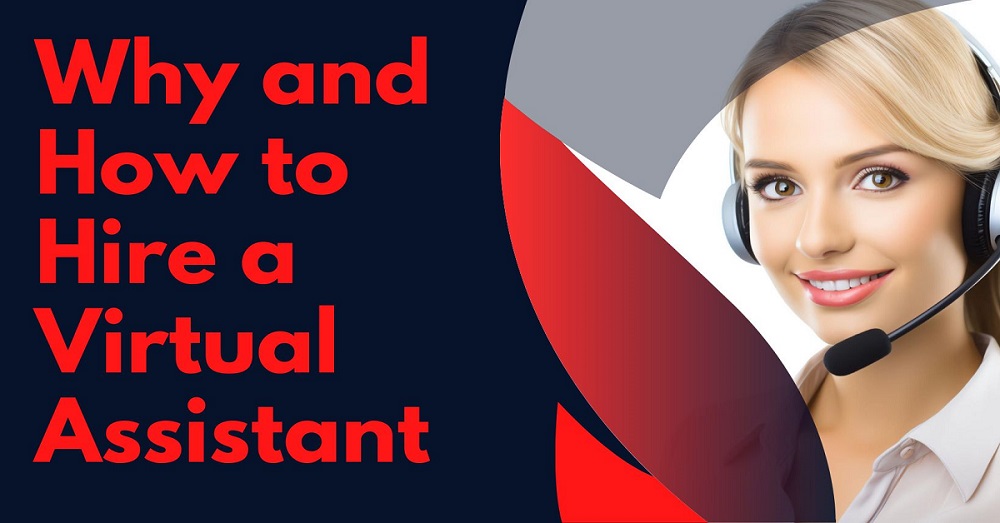 Why and How to Hire a Virtual Assistant Today